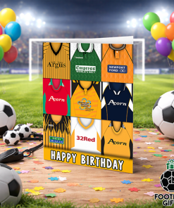 Newport County Happy Birthday Greeting Card Retro Shirt Montage Classic Kits