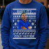 Baby It's Cold Outside Morgan Rogers Blue Christmas Jumper Chelsea Jumper